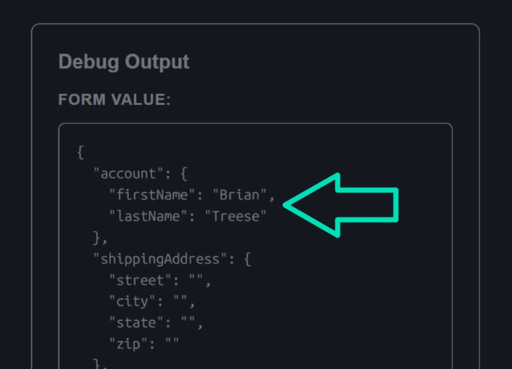 Debug panel showing real-time form data updates with first name and last name values displayed