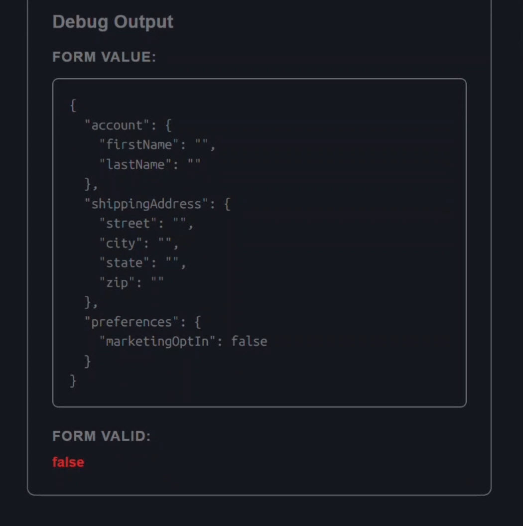 The debug panel showing the real-time value and status of the form